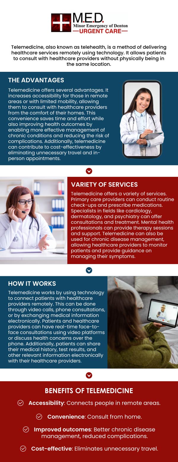 It may be simpler to fit virtual visits into your hectic schedule. Depending on your schedule, you might not even need to make childcare arrangements or take time off from work when using telemedicine. Telemedicine services are provided by Dr. Andrew J. Blankenau, MD, at Minor Emergency of Denton. For more information, please contact us or simply walk in! We are conveniently located at 4400 Teasley Ln #200 Denton, TX 76210. It may be simpler to fit virtual visits into your hectic schedule. Depending on your schedule, you might not even need to make childcare arrangements or take time off from work when using telemedicine. Telemedicine services are provided by Dr. Andrew J. Blankenau, MD, at Minor Emergency of Denton. For more information, please contact us or simply walk in! We are conveniently located at 4400 Teasley Ln #200 Denton, TX 76210.